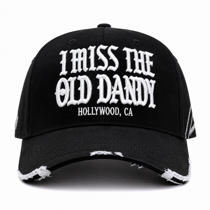 Dandy hats “ I miss the old dandy”