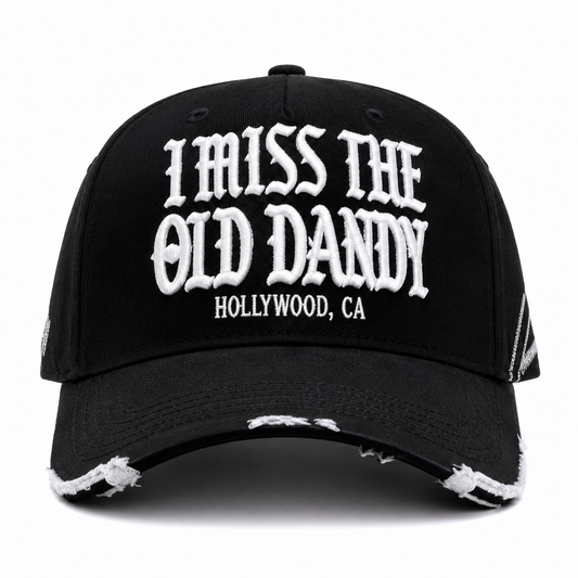 Dandy hats “ I miss the old dandy”